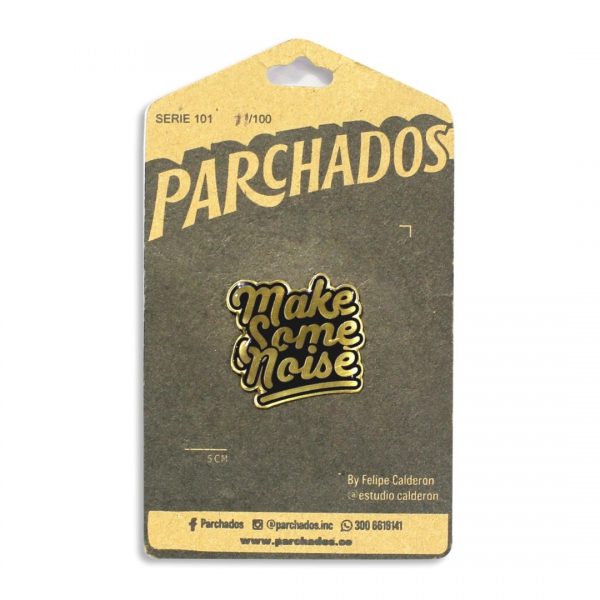 pin_make_some_noise_parchados_fotoproducto_empaque